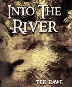 Into the River Ted Dawe