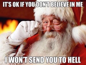 Santa won't send you to hell