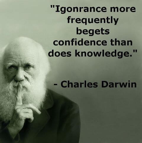 Quote: Darwin on ignorance.